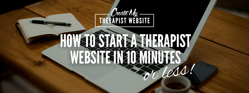 How to Start a Therapist WordPress Website in 10 Minutes (or less)