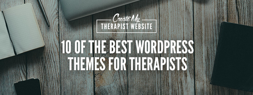 10 of The Best WordPress Themes for Therapists