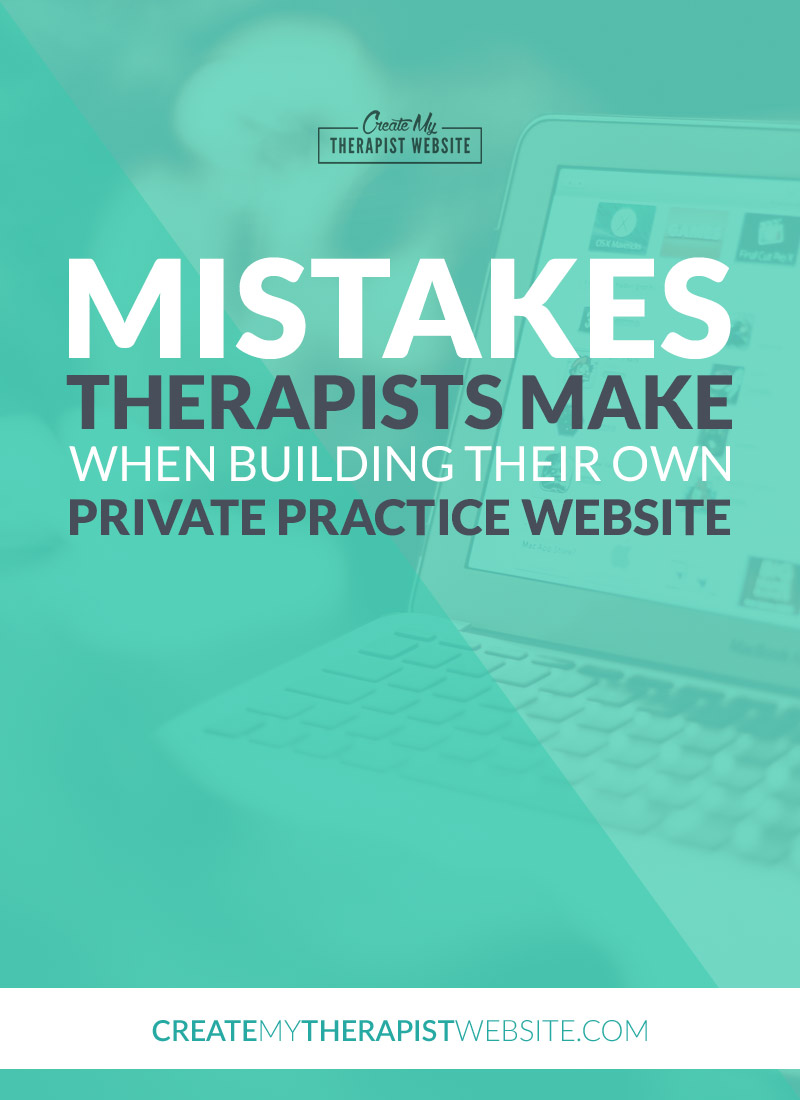 In this post I’ll discuss some of the common mistakes I see therapists make when they create their own private practice websites to help you avoid the same pitfalls with your own.