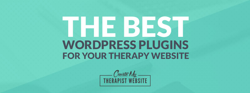 The Best WordPress Plugins for Your Therapy Website