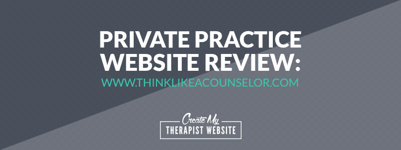[Video] Private Practice Website Review:  Jessie Bohnenkamp, LPC, NCC, MA