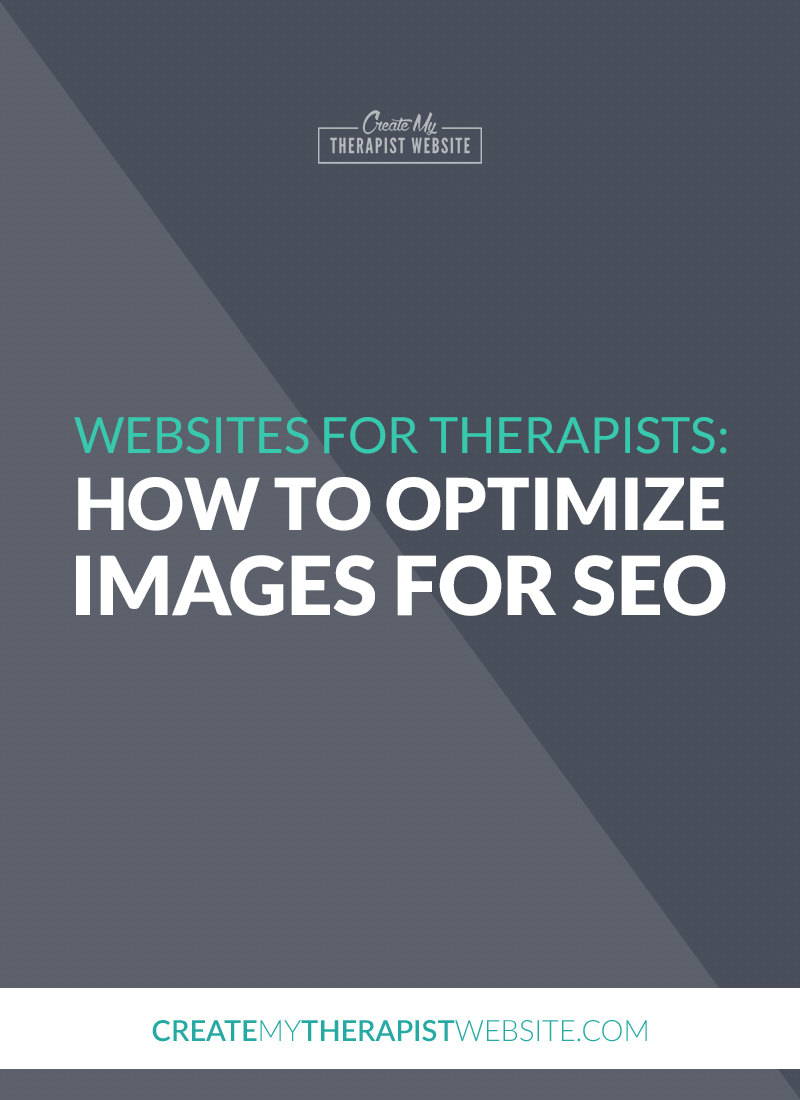 Using images on your private practice website is a great way to make your site look pretty, but it’s also a great chance to improve your SEO (search engine optimization). There are a few things you can do when adding images to your website to make sure they’re working to help you get found in search engines. In this post we’ll go over how you can improve your SEO by optimizing your images.