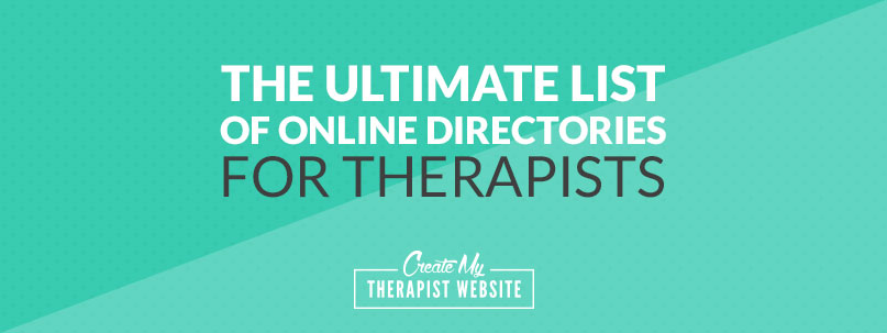 The Ultimate List of Online Directories for Therapists