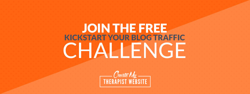 How to Increase Traffic Your Private Practice Website (Join the Free Challenge)