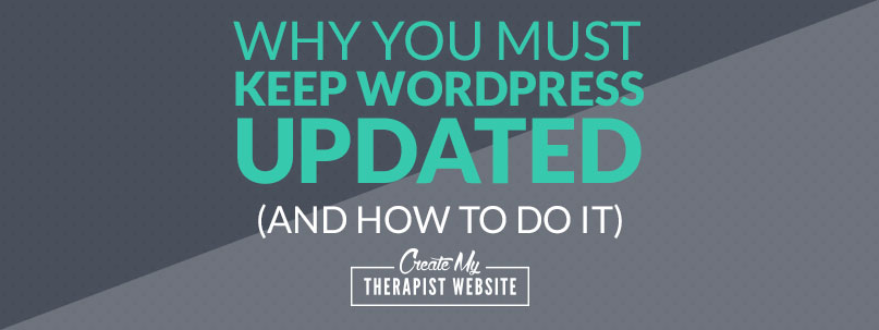 Why you MUST Keep WordPress Updated (and How to Do It)