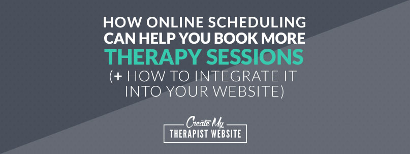 How Online Scheduling Can Help You Book More Therapy Sessions (+ How To Integrate it Into Your Website)