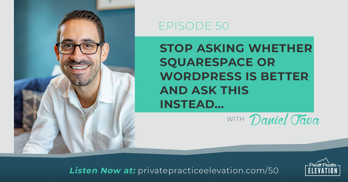 50. Stop asking whether Squarespace or WordPress is better and ask THIS instead…
