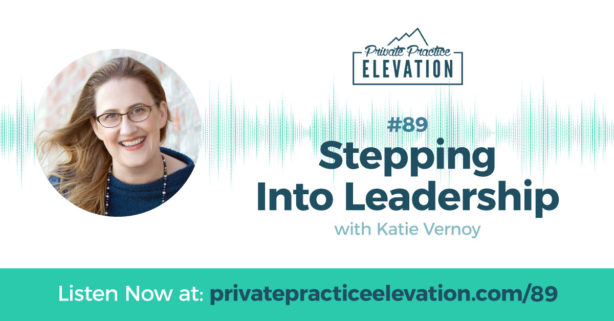 89. Stepping Into Leadership With Katie Vernoy