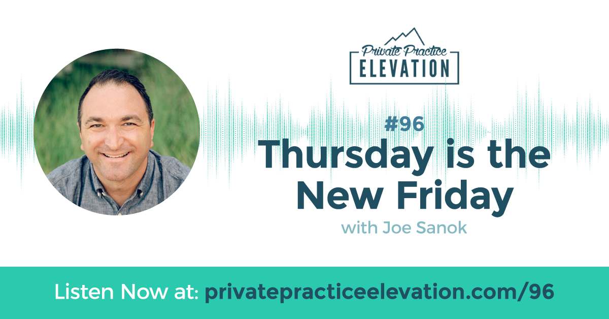 96. Thursday Is the New Friday with Joe Sanok