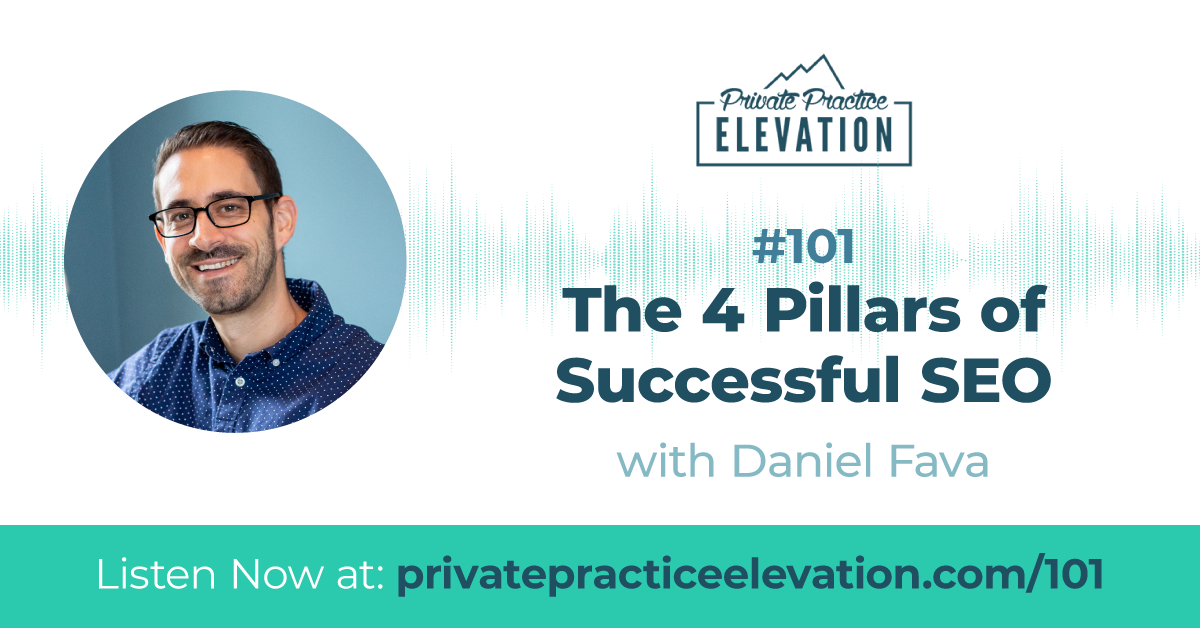 101 . The 4 Crucial Parts of Successful SEO with Daniel Fava