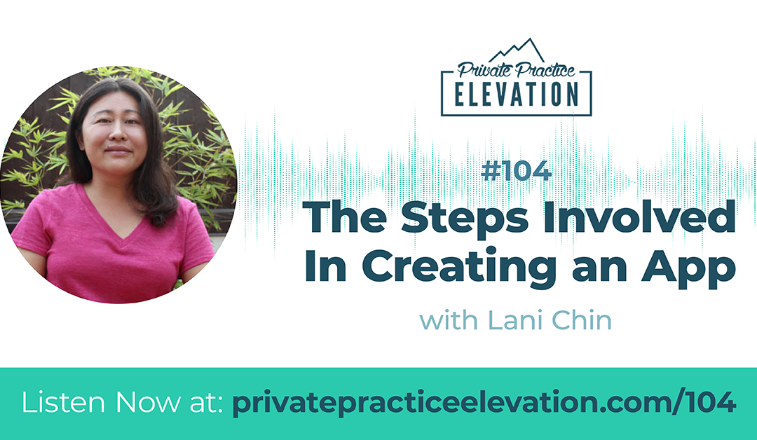 104. How To Create an App with Lani Chin