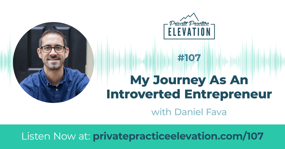 107. My Journey as an Introverted Entrepreneur