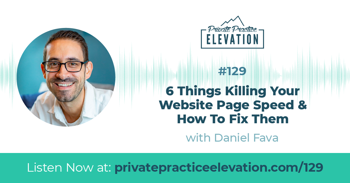 129. 6 Things Killing Your Website Page Speed & How To Fix Them